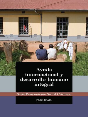 cover image of Ayuda internacional y desarrollo humano integral